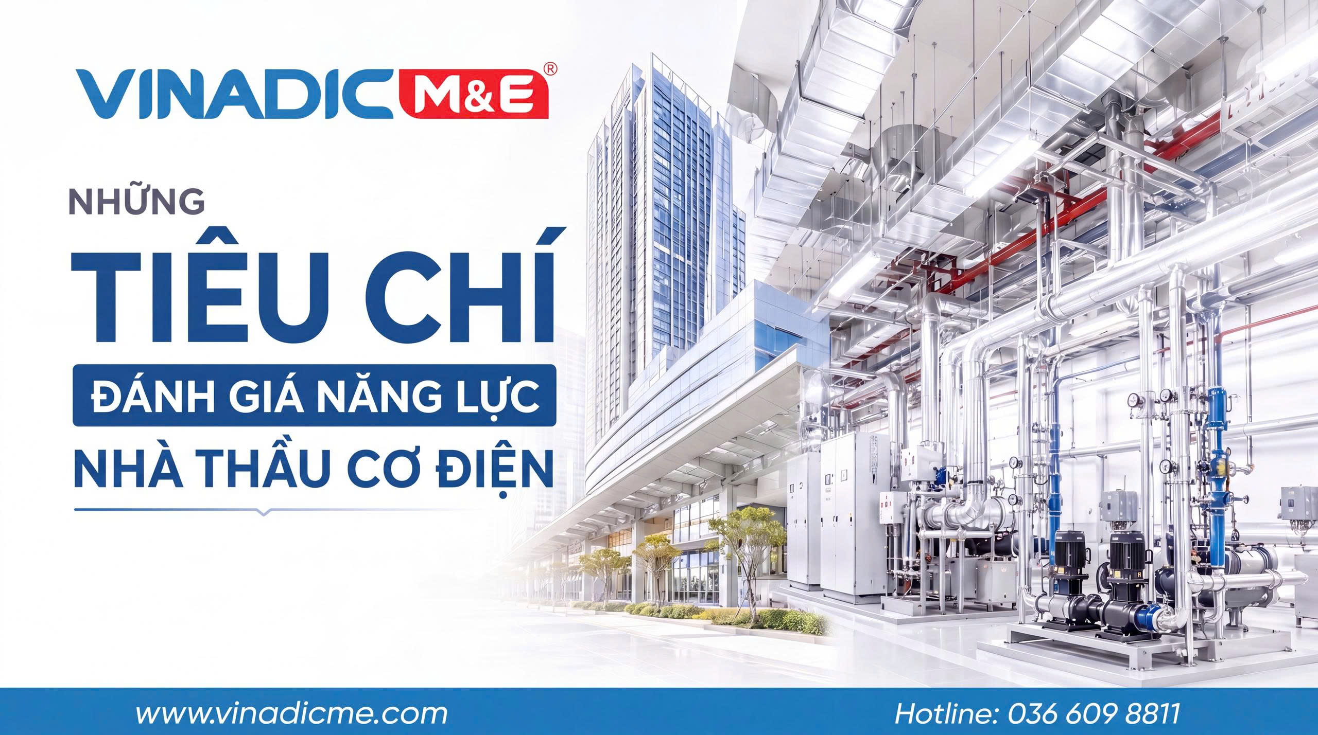 Nhà thầu cơ điện tốt nhất: 6 tiêu chí giúp chủ đầu tư lựa chọn đúng đối tác